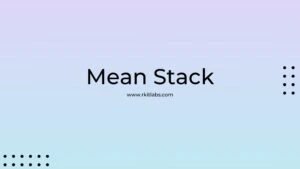 mean stack - RKitlabs