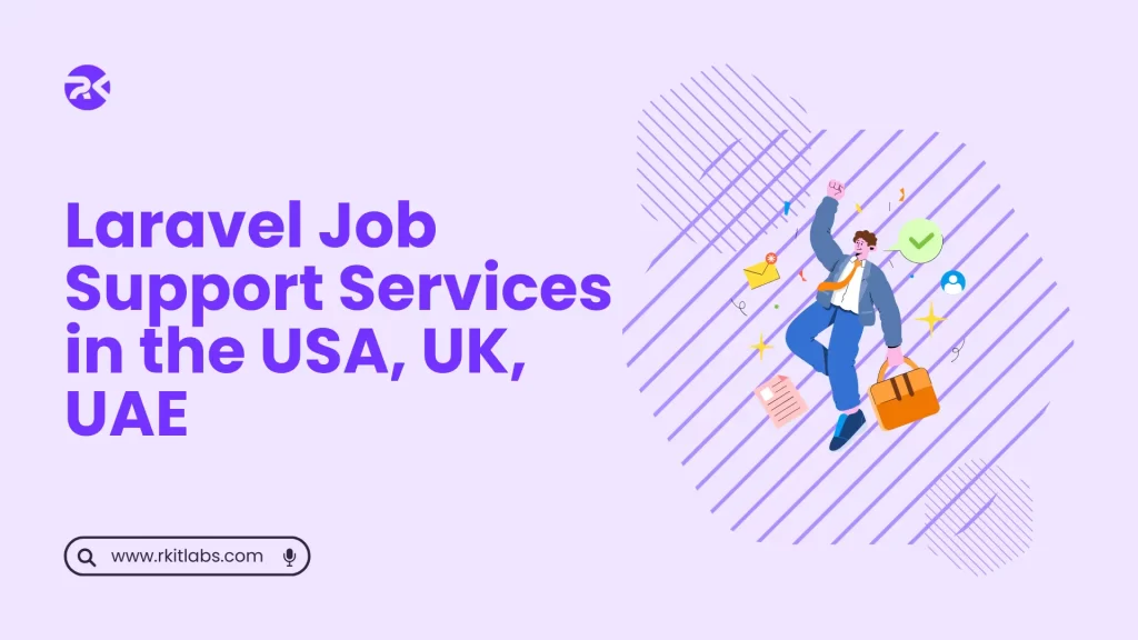 Laravel Job Support Services in the USA - RKITLabs