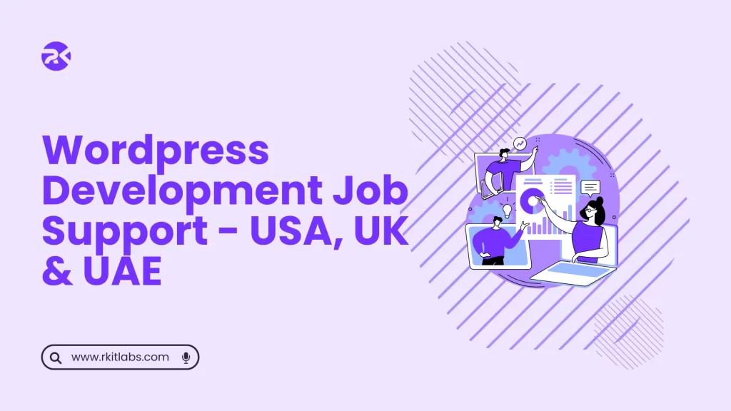 Wordpress Development Job Support - USA - RKITLabs